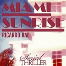 Miami Sunrise — Serial Thriller